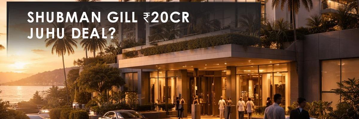 Shubman Gill's Rs 20.7 Crore Juhu Apartment: Cricket, Bollywood, and Mumbai's Prime Real Estate