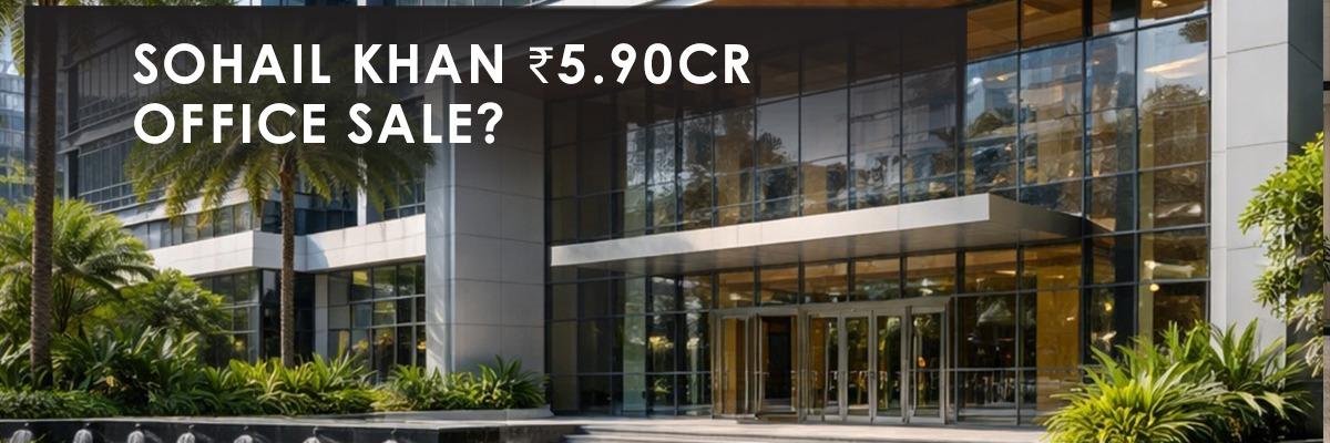 Sohail Khan's Andheri Office Sale: A Look at the Khan Family's Mumbai Property Moves