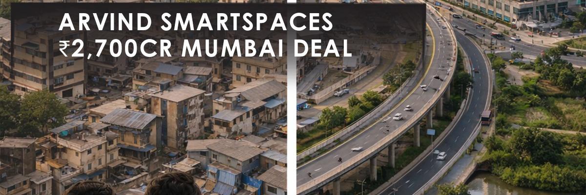 Arvind SmartSpaces Bets Big on Mumbai Redevelopment Market