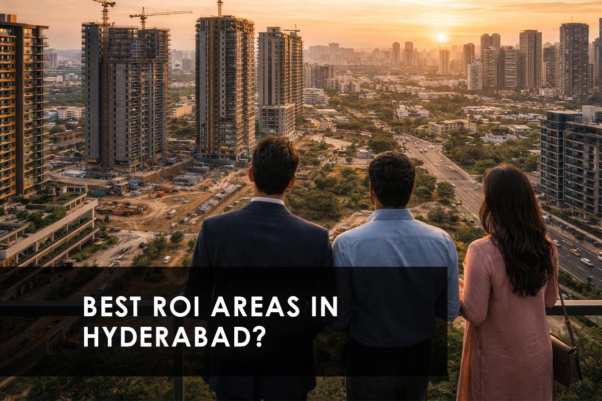 Hyderabad Suburbs with High ROI Potential: A Detailed Investment Guide