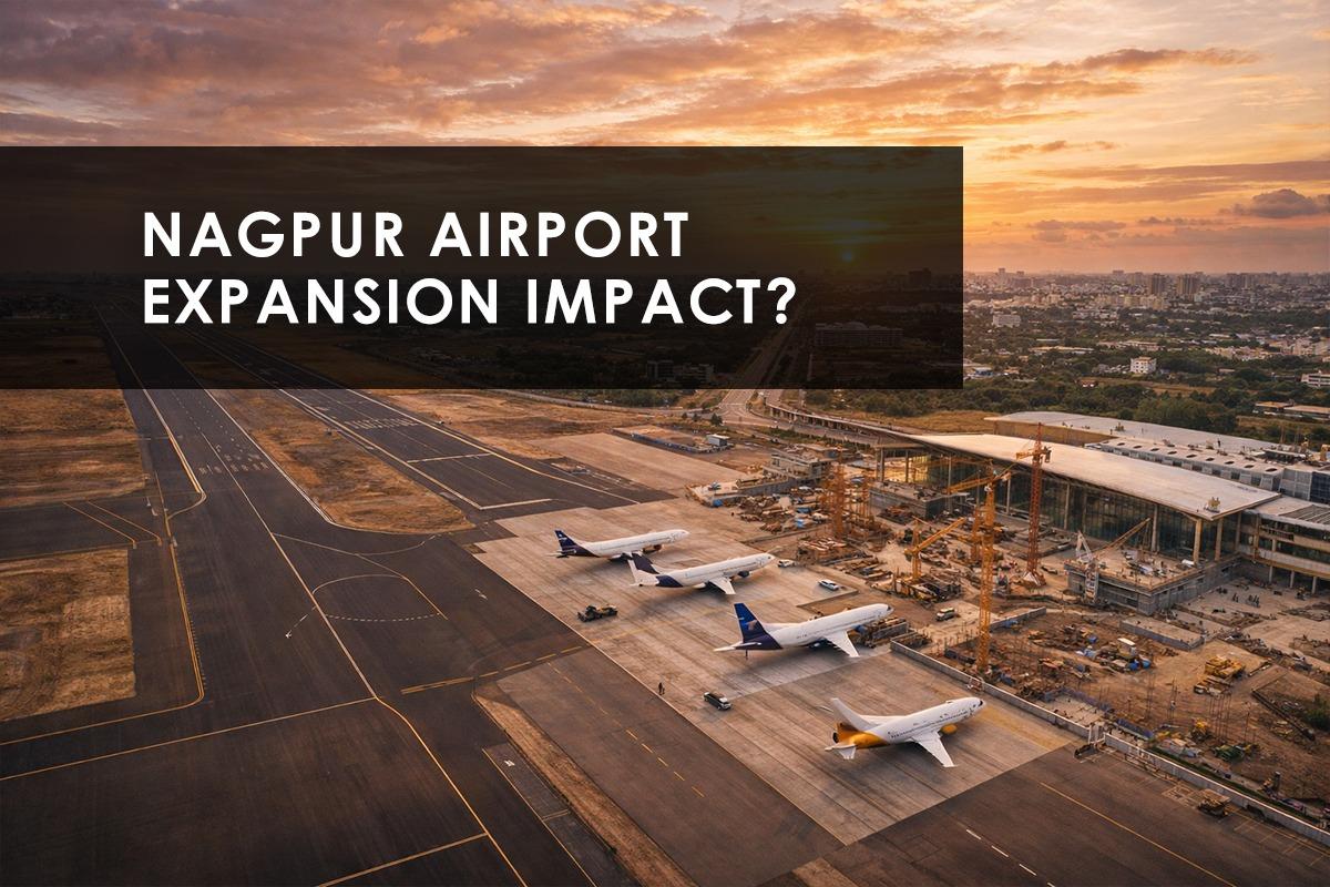 Nagpur Airport Expansion: Impact and Opportunities in Real Estate